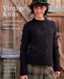 Vintage Knits 30 Knitting Designs from Rowan for Women and Men 2010 9781570764585 Front Cover