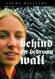 Behind the Bedroom Wall  9781571316585 Front Cover