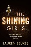 Shining Girls  9780007464586 Front Cover