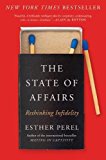 State of Affairs Rethinking Infidelity  9780062322586 Front Cover
