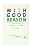 With Good Reason An Introduction to Informal Fallacies cover art