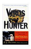 Virus Hunter Thirty Years of Battling Hot Viruses Around the World cover art