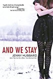 And We Stay 2015 9780385740586 Front Cover