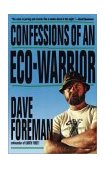 Confessions of an Eco-Warrior 1993 9780517880586 Front Cover