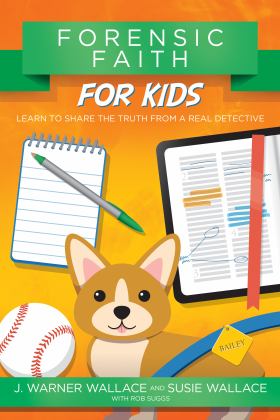 Forensic Faith for Kids: Learn to Share the Truth from a Real Detective  9780781414586 Front Cover