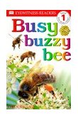 DK Readers L1: Busy Buzzy Bee 1st 9780789447586 Front Cover