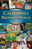 California Breweries North: North 2013 9780811711586 Front Cover