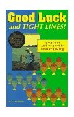 Good Luck and Tight Lines! A Sure-Fire Guide to Florida's Inshore Fishing 1995 9780884151586 Front Cover