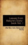 Leaves from Nature's Story-Book 2009 9781113096586 Front Cover