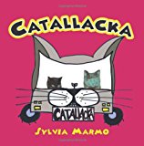 Catallacka 2013 9781479138586 Front Cover