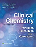 Clinical Chemistry: Principles, Techniques, Correlations 8th 2017 Revised  9781496335586 Front Cover
