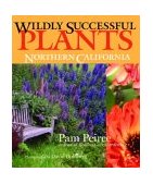 Wildly Successful Plants Northern California 2004 9781570613586 Front Cover