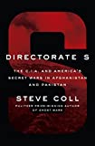Directorate S The C. I. A. and America's Secret Wars in Afghanistan and Pakistan  9781594204586 Front Cover