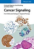 Cancer Signaling From Molecular Biology to Targeted Therapy  9783527336586 Front Cover