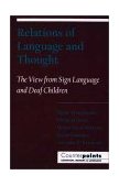 Relations of Language and Thought The View from Sign Language and Deaf Children 1997 9780195100587 Front Cover