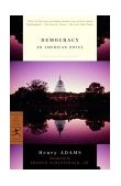 Democracy An American Novel  9780375760587 Front Cover