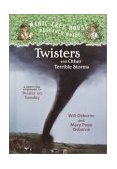 Twisters and Other Terrible Storms A Nonfiction Companion to Twister on Tuesday 2003 9780375913587 Front Cover
