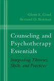 Counseling and Psychotherapy Essentials Integrating Theories, Skills, and Practices cover art