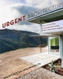 Urgent Architecture 40 Sustainable Housing Solutions for a Changing World cover art