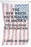 New White Nationalism in America Its Challenge to Integration 2004 9780521545587 Front Cover