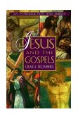 Jesus and the Gospels An Introduction and Survey 1997 9780805410587 Front Cover
