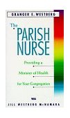 Parish Nurse Providing a Minister of Health for Your Congregation cover art