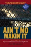 Ain't No Makin' It Aspirations and Attainment in a Low-Income Neighborhood, Third Edition cover art
