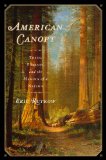 American Canopy Trees, Forests, and the Making of a Nation cover art
