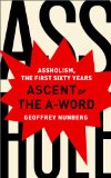 Ascent of the A-Word Assholism, the First Sixty Years cover art