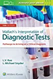 Wallach&#39;s Interpretation of Diagnostic Tests: 