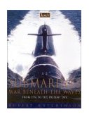 Jane's Submarines War Beneath the Waves from 1776 to the Present Day cover art