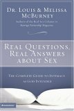 Real Questions, Real Answers about Sex The Complete Guide to Intimacy As God Intended 2004 9780310256588 Front Cover
