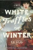 White Truffles in Winter A Novel cover art