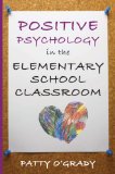 Positive Psychology in the Elementary School Classroom  cover art