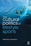 Cultural Politics of Lifestyle Sports  cover art