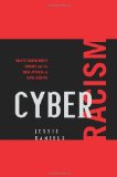 Cyber Racism White Supremacy Online and the New Attack on Civil Rights  9780742561588 Front Cover