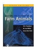 Anatomy and Physiology of Farm Animals 6th 9780781733588 Front Cover