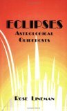 Eclipses : Astrological Guideposts 1984 9780866902588 Front Cover