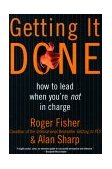 Getting It Done How to Lead When You're Not in Charge cover art