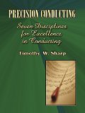 Precision Conducting : Seven Disciplines for Excellence in Conducting 2nd 9780893281588 Front Cover