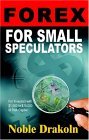 Forex for Small Speculators 2004 9780966624588 Front Cover