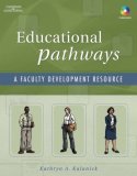Educational Pathways A Faculty Development Resource 2006 9781401872588 Front Cover