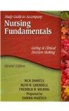 Nursing Fundamentals Caring and Clinical Decision Making 2nd 2009 9781428305588 Front Cover