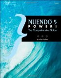 Nuendo 5 Power! The Comprehensive Guide 2012 9781435459588 Front Cover