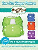 One Size Diaper Pattern Sew Your Own Cloth Diapers! 2013 9781493527588 Front Cover