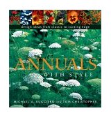 Annuals with Style Design Ideas from Classic to Cutting Edge 2002 9781561585588 Front Cover