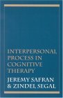 Interpersonal Process in Cognitive Therapy  9781568218588 Front Cover