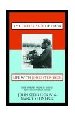 Other Side of Eden Life with John Steinbeck 2001 9781573928588 Front Cover