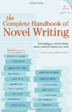 Complete Handbook of Novel Writing Everything You Need to Know about Creating and Selling Your Work cover art