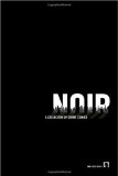 Noir 2009 9781595823588 Front Cover